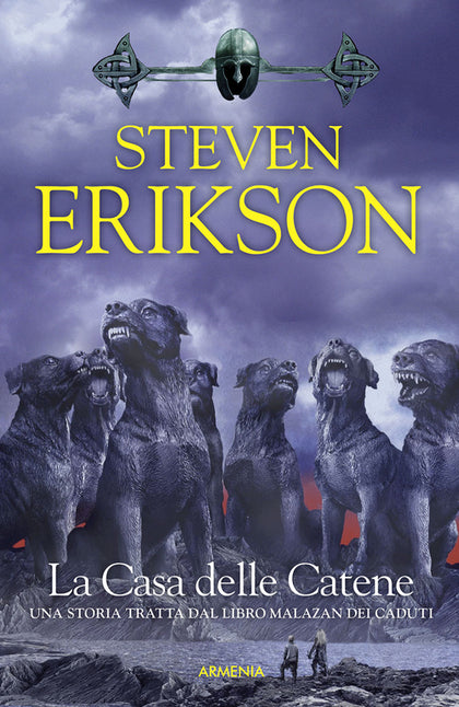 La casa delle catene. Una storia tratta dal libro Malazan dei Caduti