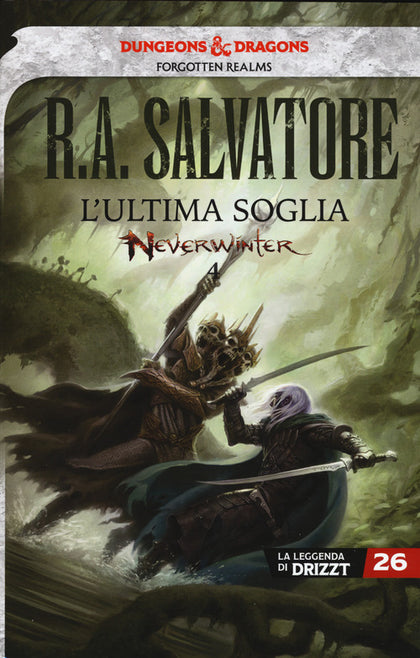 L'ultima soglia. Neverwinter. La leggenda di Drizzt