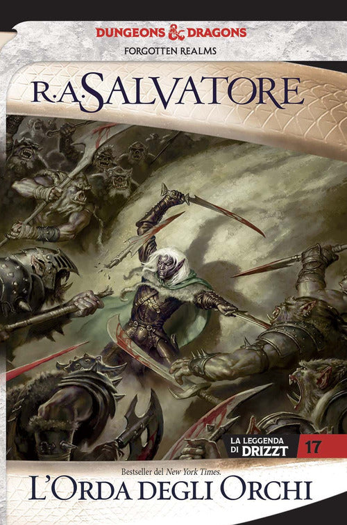 L'orda degli orchi. La leggenda di Drizzt. Forgotten Realms