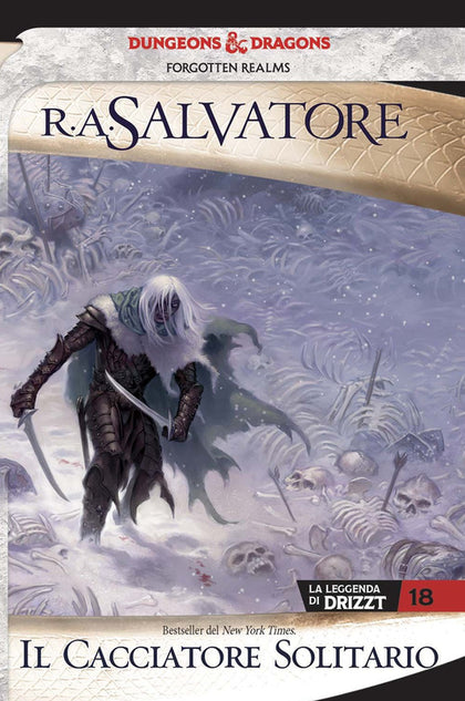 Il cacciatore solitario. La leggenda di Drizzt. Forgotten realms