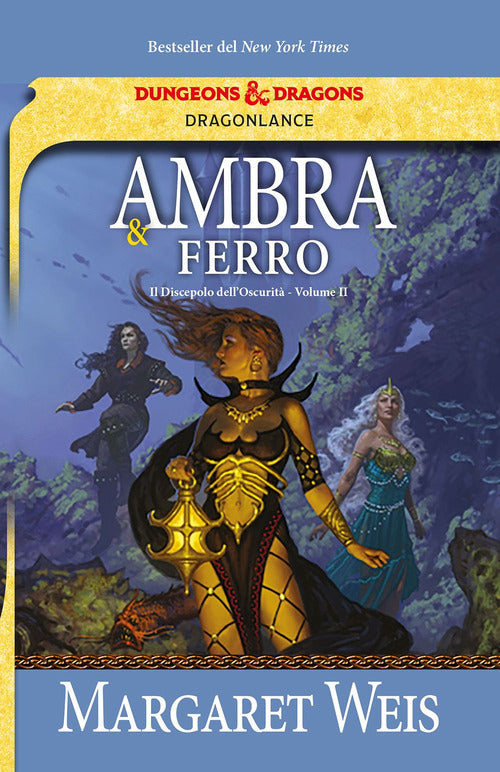 Ambra e ferro. Il discepolo dell'oscurità. DragonLance