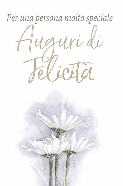 Per una persona molto speciale. Auguri di felicità