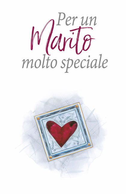 Per un marito molto speciale