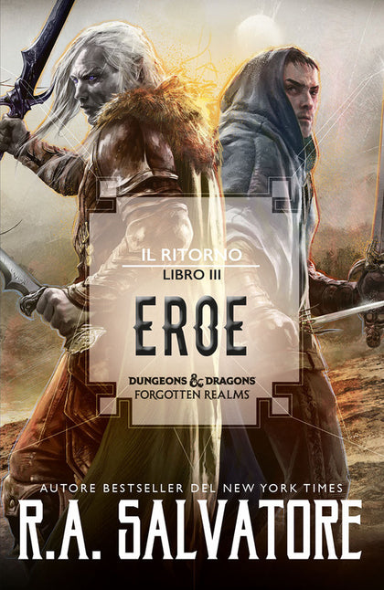 Eroe. Il ritorno. Dungeons & Dragons. Forgotten Realms