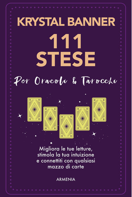 111 stese per oracoli & tarocchi